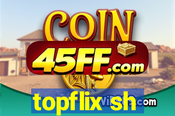 topflix sh